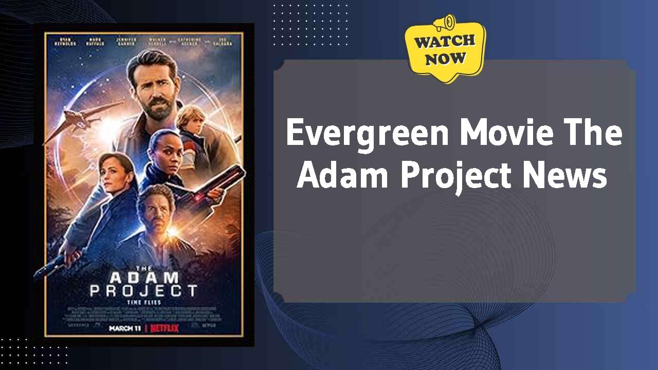 The Adam Project